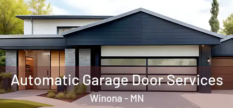  Automatic Garage Door Services Winona - MN