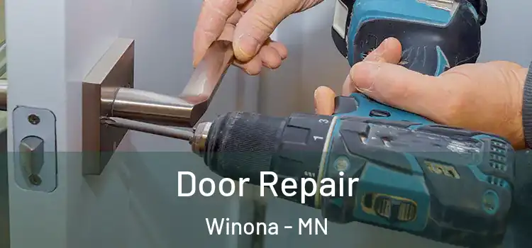 Door Repair Winona - MN