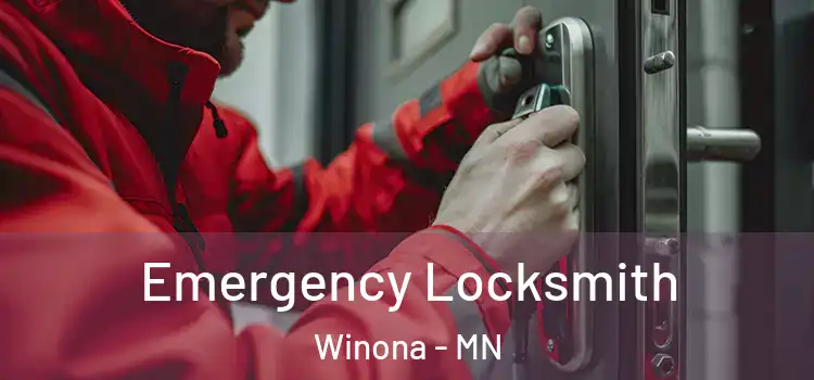 Emergency Locksmith Winona - MN