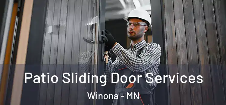 Patio Sliding Door Services Winona - MN