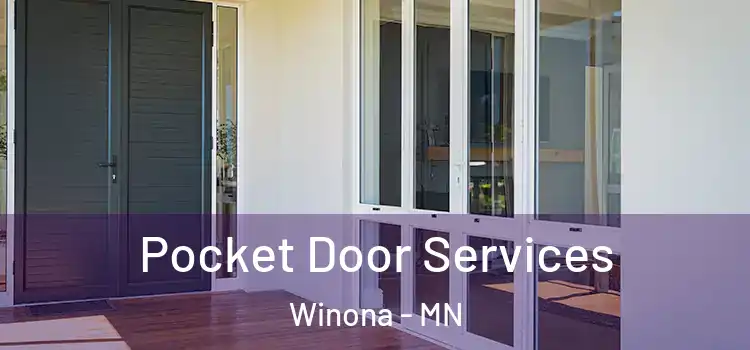Pocket Door Services Winona - MN