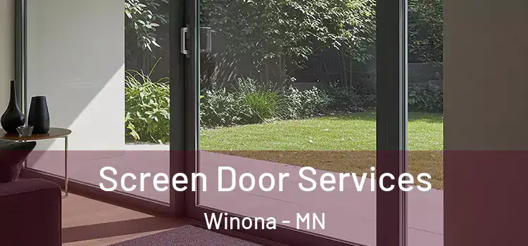 Screen Door Services Winona - MN