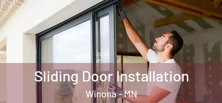 Sliding Door Installation Winona - MN